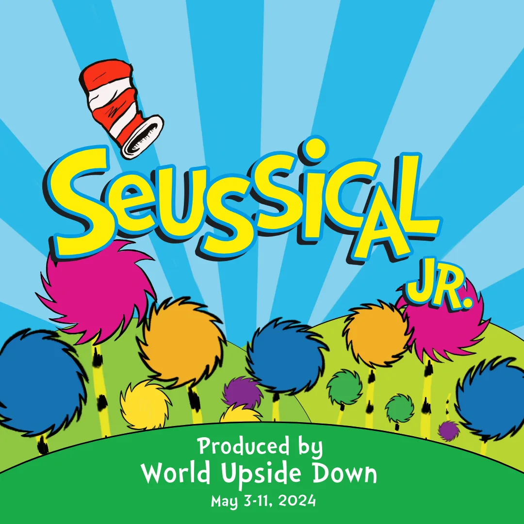 Seussical Jr. produced by World Upside Down in Greenville, SC